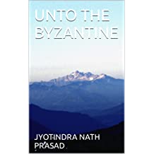 Unto The Byzantine